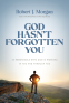 Cover Image: God Hasn't Forgotten You
