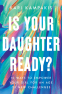Cover Image: Is Your Daughter Ready?