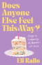 Cover Image: Does Anyone Else Feel This Way?