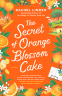 Cover Image: The Secret of Orange Blossom Cake