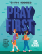 Cover Image: Pray First for Young Readers