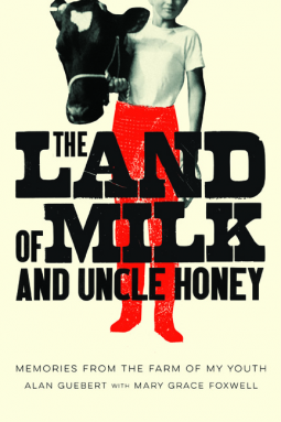 book cover for The Land of Milk and Uncle Honey