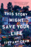 Cover Image: This Story Might Save Your Life