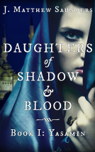book cover for Daughters of Shadow and Blood - Book I: Yasamin