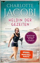 Buchcover für Heldin der Gezeiten – Eine Schwimmerin. Ein Ziel. Ein weltweiter Erfolg.