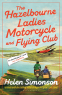 Cover Image: The Hazelbourne Ladies Motorcycle and Flying Club