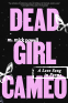 Cover Image: Dead Girl Cameo