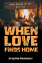 Cover Image: When Love Finds Home