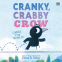 Cover Image: Cranky, Crabby Crow (Saves the World)