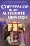 Cover Image: Coffeeshop in an Alternate Universe