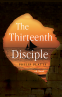 Cover Image: The Thirteenth Disciple