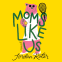 Cover Image: Moms Like Us