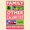 Cover Image: Family & Other Calamities