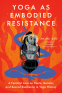 Cover Image: Yoga as Embodied Resistance