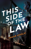 Cover Image: This Side of the Law