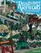 book cover for Roads Were Not Built for Cars