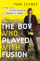 book cover for The Boy Who Played with Fusion