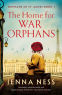 Cover Image: The Home for War Orphans (Orphans of St Agnes Book 1)