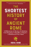 Cover Image: The Shortest History of Ancient Rome