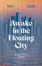 Cover Image: Awake in the Floating City