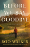 Cover Image: Before We Say Goodbye