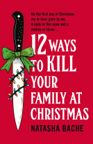 book cover for 12 Ways to Kill Your Family at Christmas