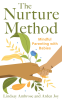Cover Image: The Nurture Method