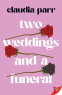 Cover Image: Two Weddings and a Funeral