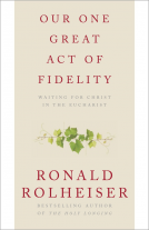 book cover for Our One Great Act of Fidelity