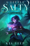Cover Image: A Little Salty