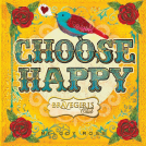 book cover for Brave Girls Club: Choose Happy