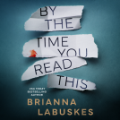 book cover for By the Time You Read This