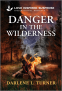 Cover Image: Danger in the Wilderness