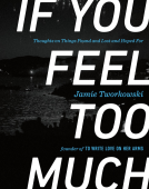 book cover for If You Feel Too Much
