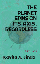 book cover for The Planet Spins On Its Axis, Regardless