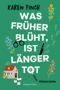 Buchcover für Was früher blüht, ist länger tot