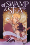 Cover Image: Of Swamp & Sea Volume One