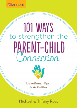 book cover for 101 Ways to Strengthen the Parent-Child Connection