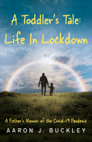 book cover for A Toddler's Tale: Life In Lockdown