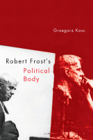 book cover for Robert Frost's Political Body