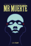 Cover Image: Mr Muerte
