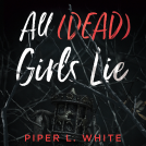 book cover for All (Dead) Girls Lie