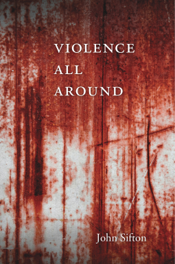 book cover for Violence All Around