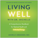 book cover for Living Well with Dr. Michelle