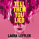 book cover for Tell Them You Lied