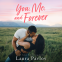 Cover Image: You, Me, and Forever