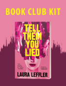 book cover for Book Club Kit: Tell Them You Lied by Laura Leffler