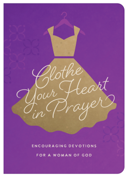 book cover for Clothe Your Heart in Prayer