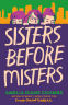 Cover Image: Sisters Before Misters