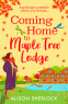 Cover Image: Coming Home to Maple Tree Lodge